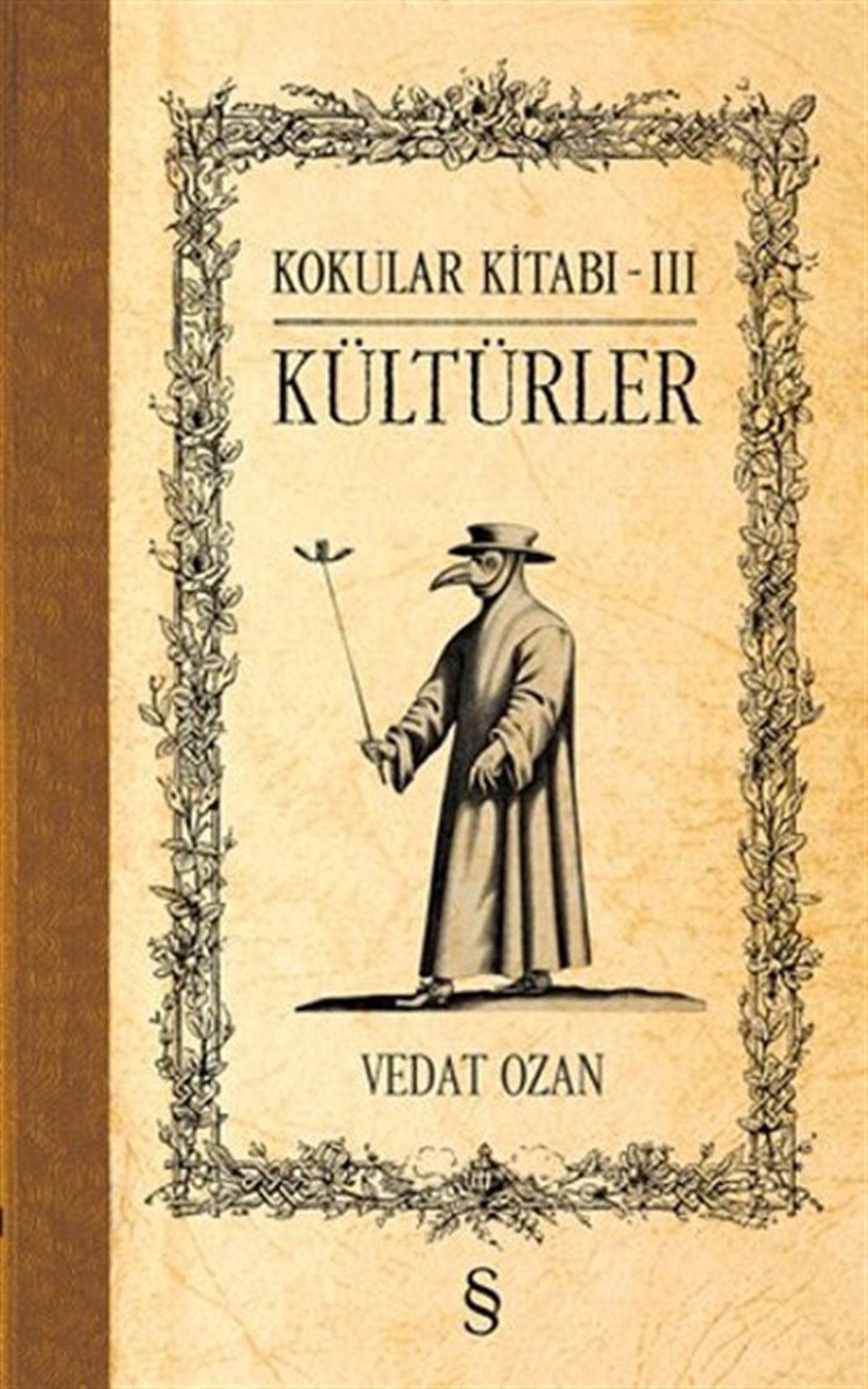 Kültürler - Kokular Kitabı III