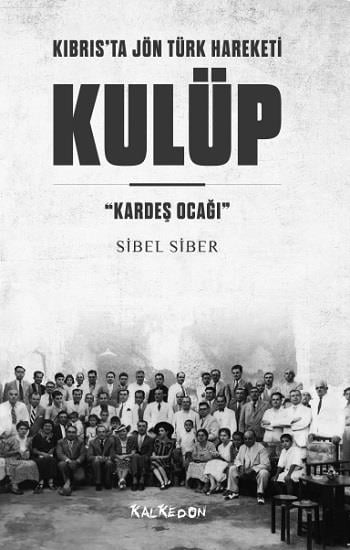 Kulüp - Kıbrıs’ta Jön Türk Hareketi