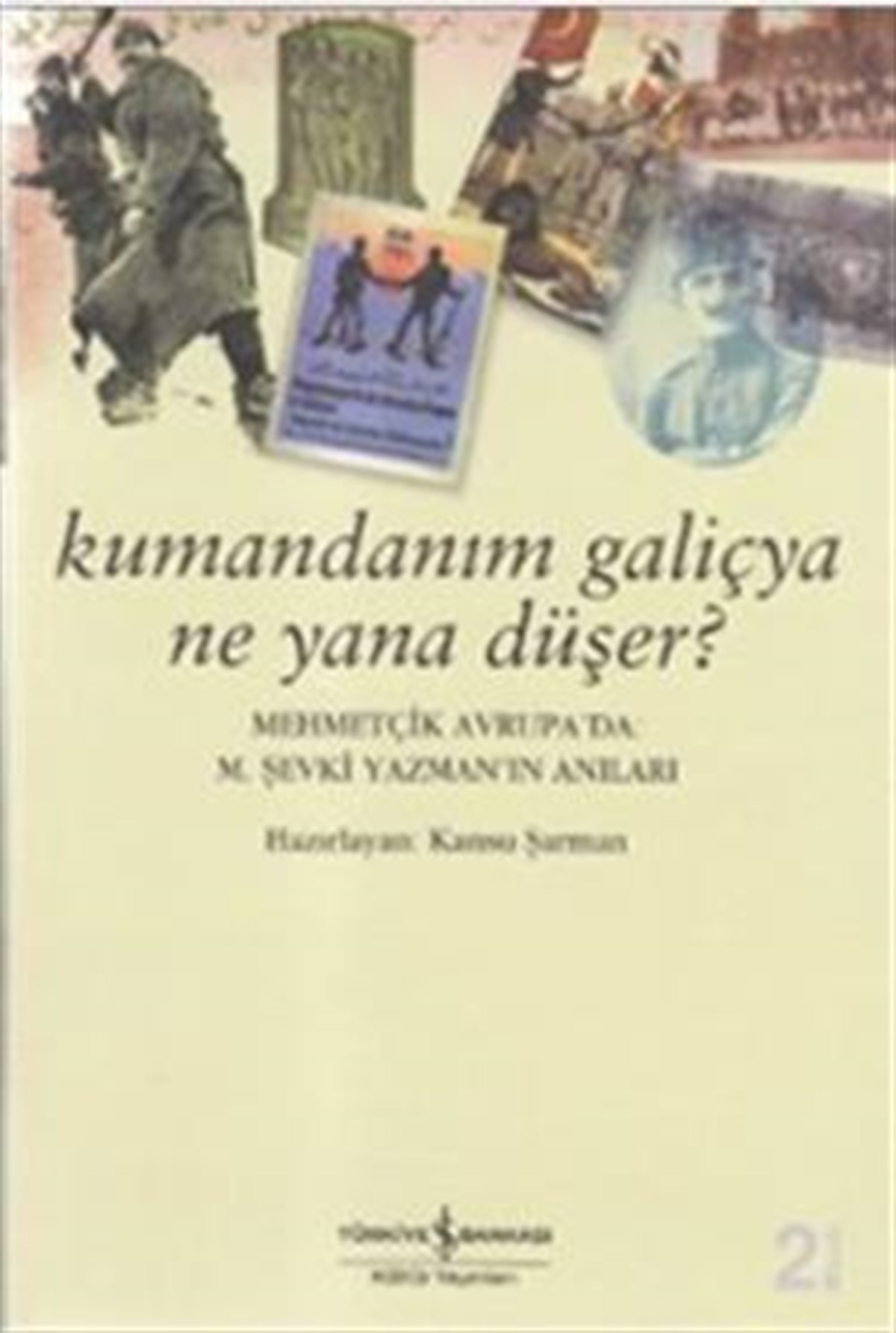Kumandanım Galiçya Ne Yana Düşer?