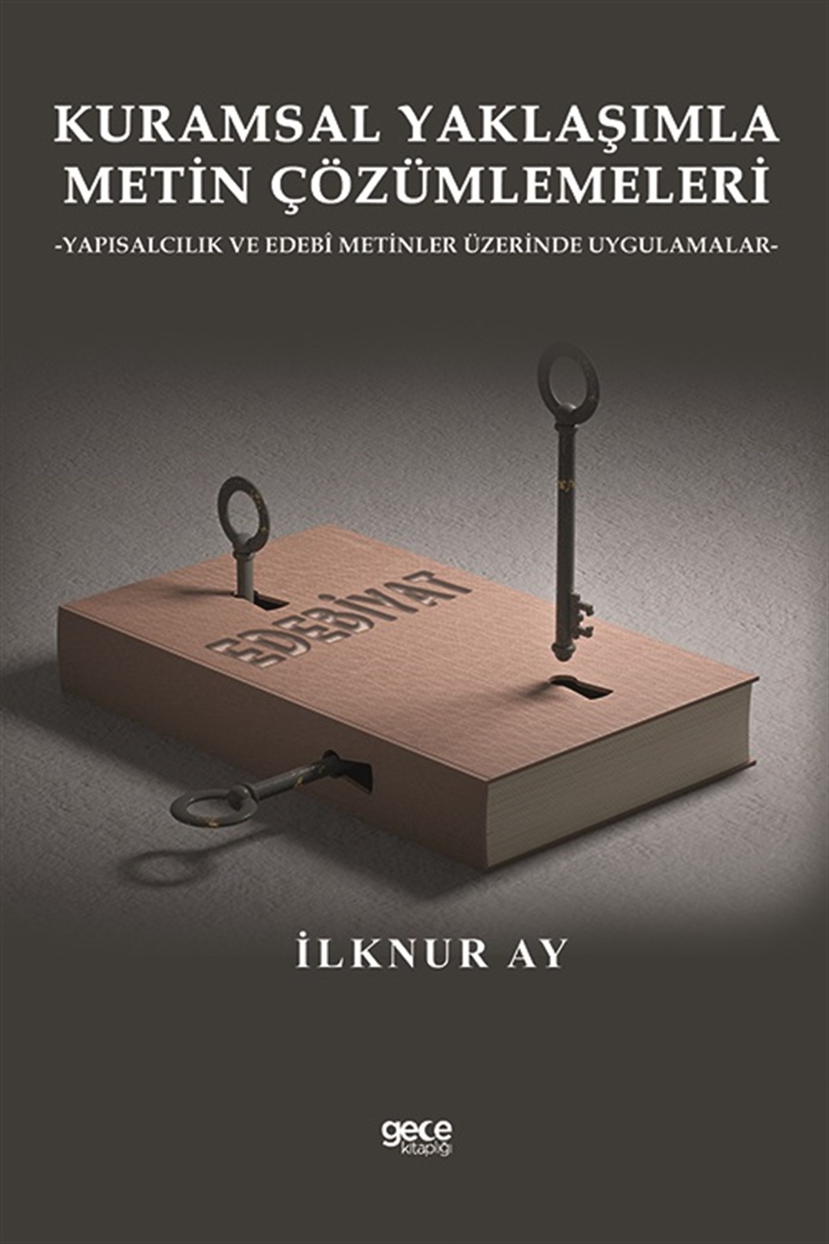 Kuramsal Yaklaşımla Metin Çözümlemeleri