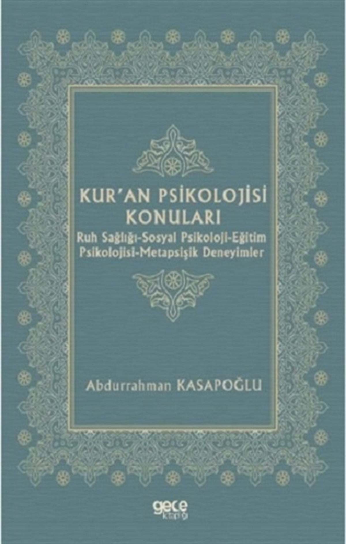 Kur’an Psikolojisi Konuları