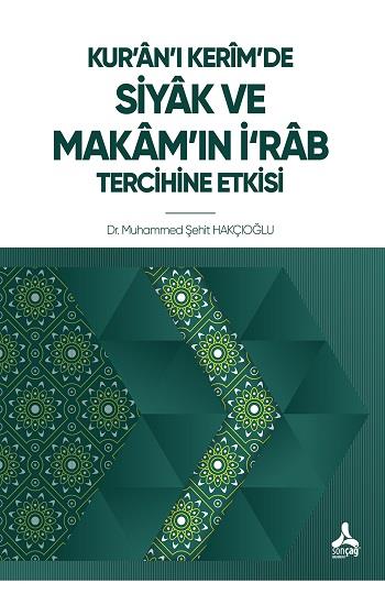 Kur'an'ı Kerim'de Siyak ve Makam'ın İ'rab Tercihine Etkisi