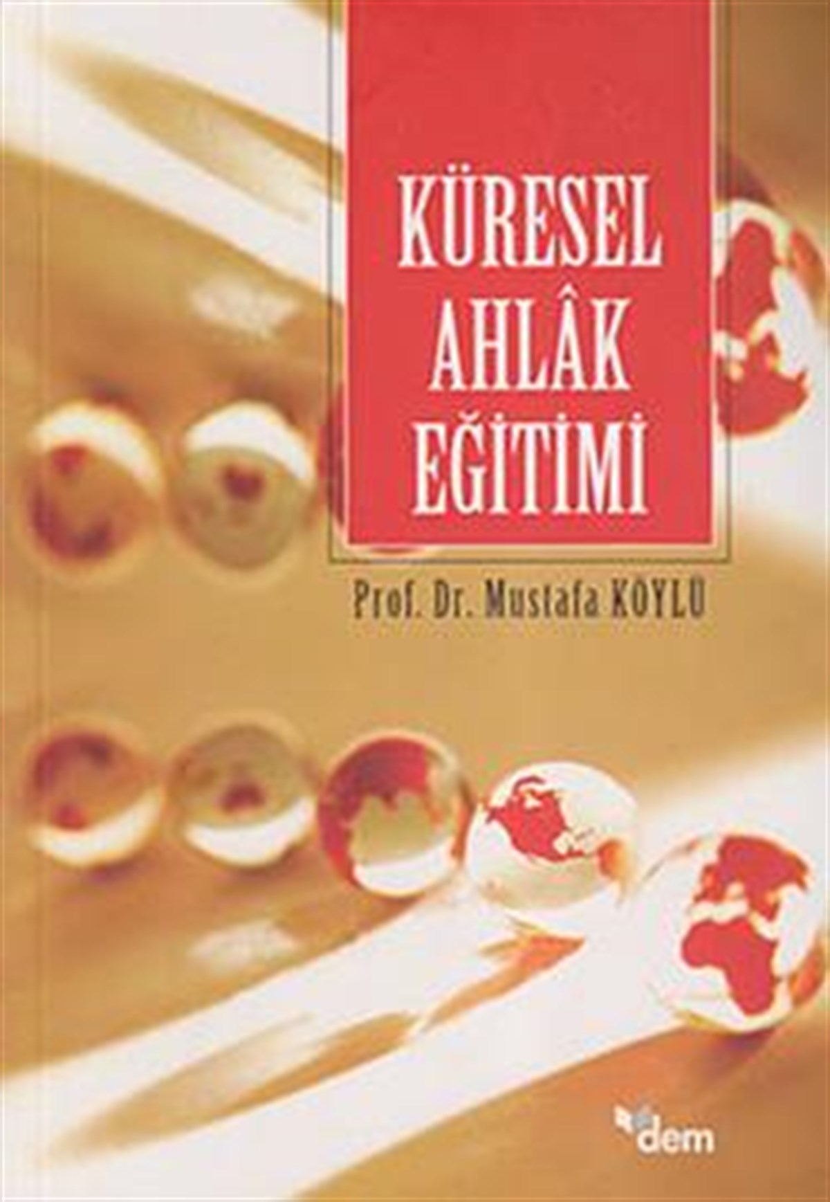 Küresel Ahlak Eğitimi