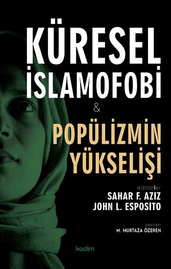 Küresel İslamofobi ve Popülizmin Yükselişi