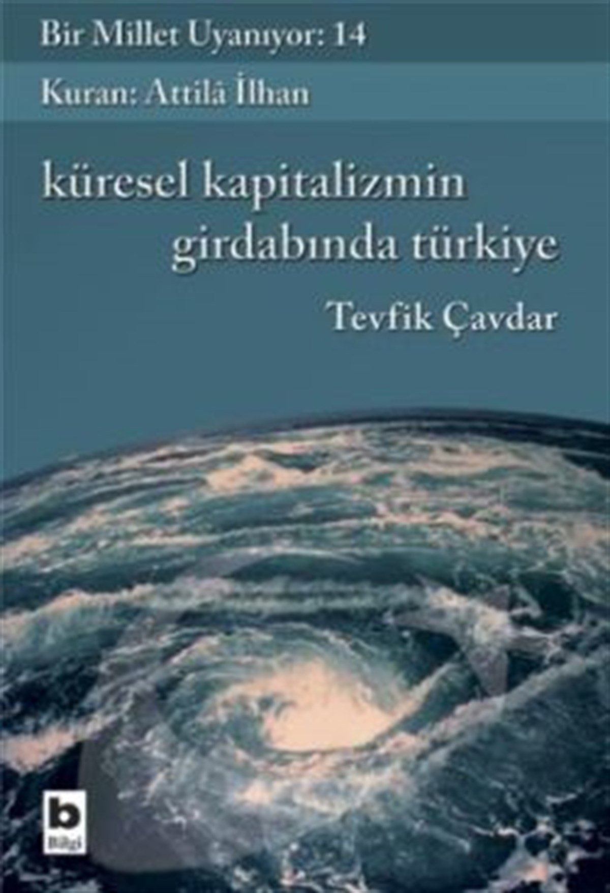 Küresel Kapitalizmin Girdabında Türkiye