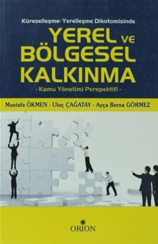 Küreselleşme - Yerelleşme Dikotomisinde Yerel ve Bölgesel Kalkınma