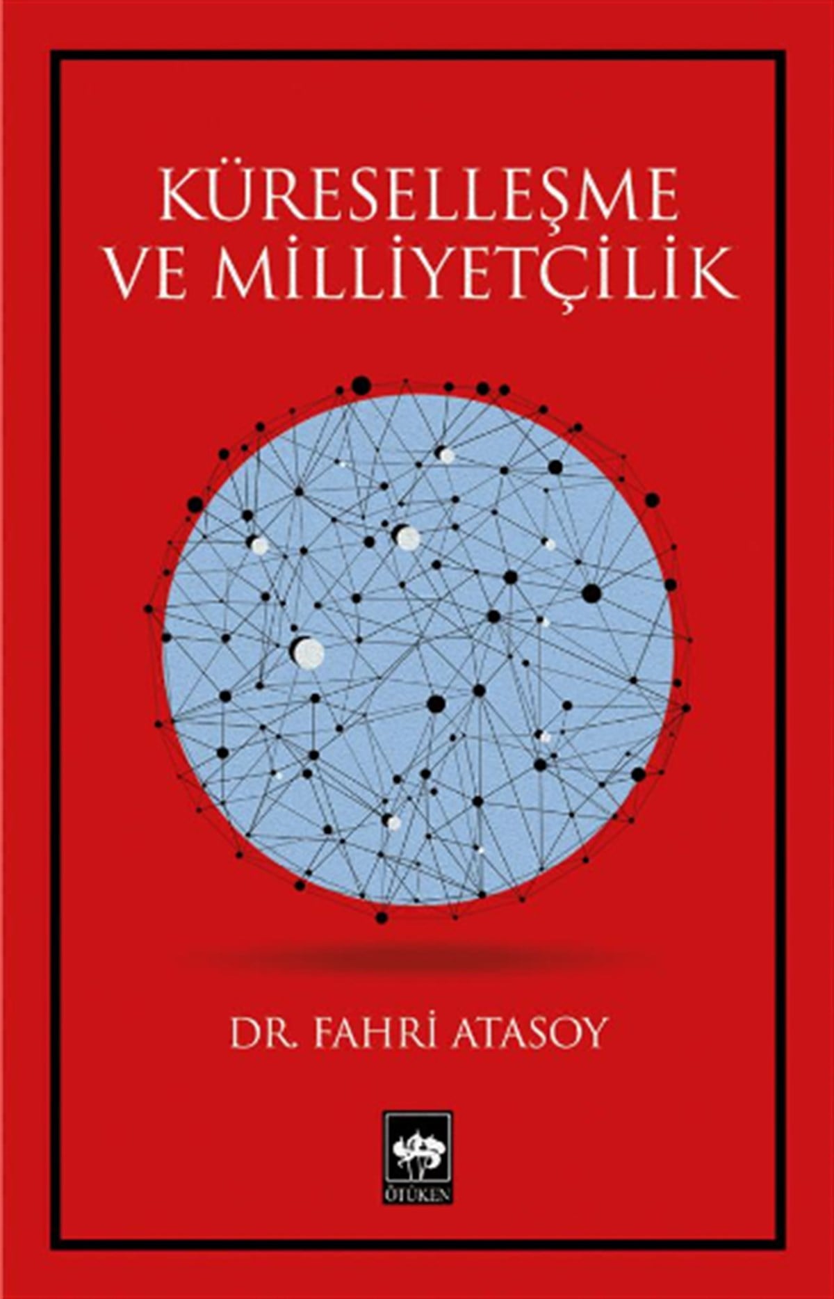 Küreselleşme ve Milliyetçilik
