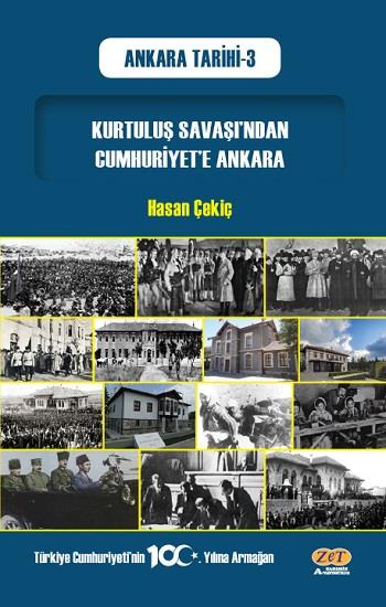 Kurtuluş Savaşı’ndan Cumhuriyet’e Ankara