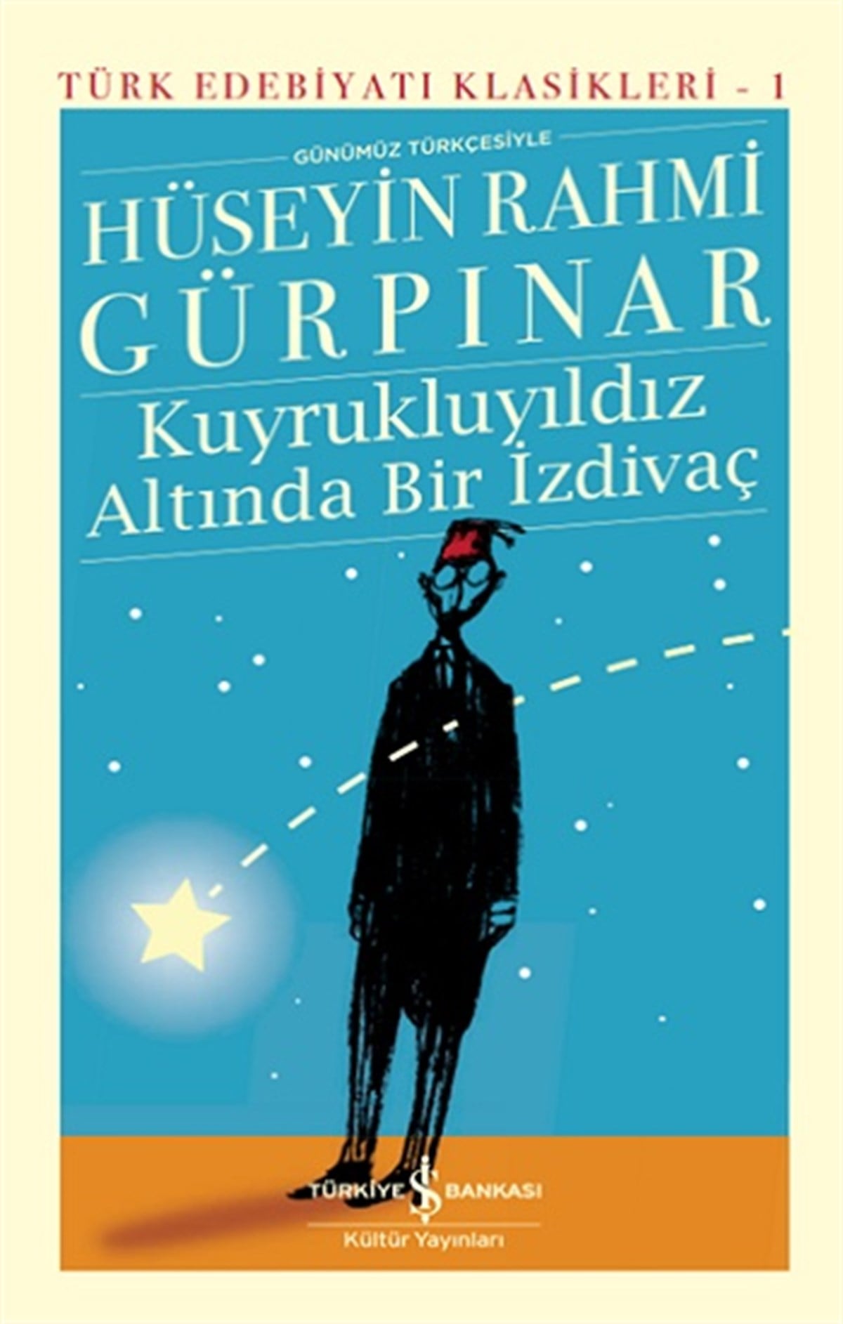 Kuyrukluyıldız Altında Bir İzdivaç  (Ciltli)
