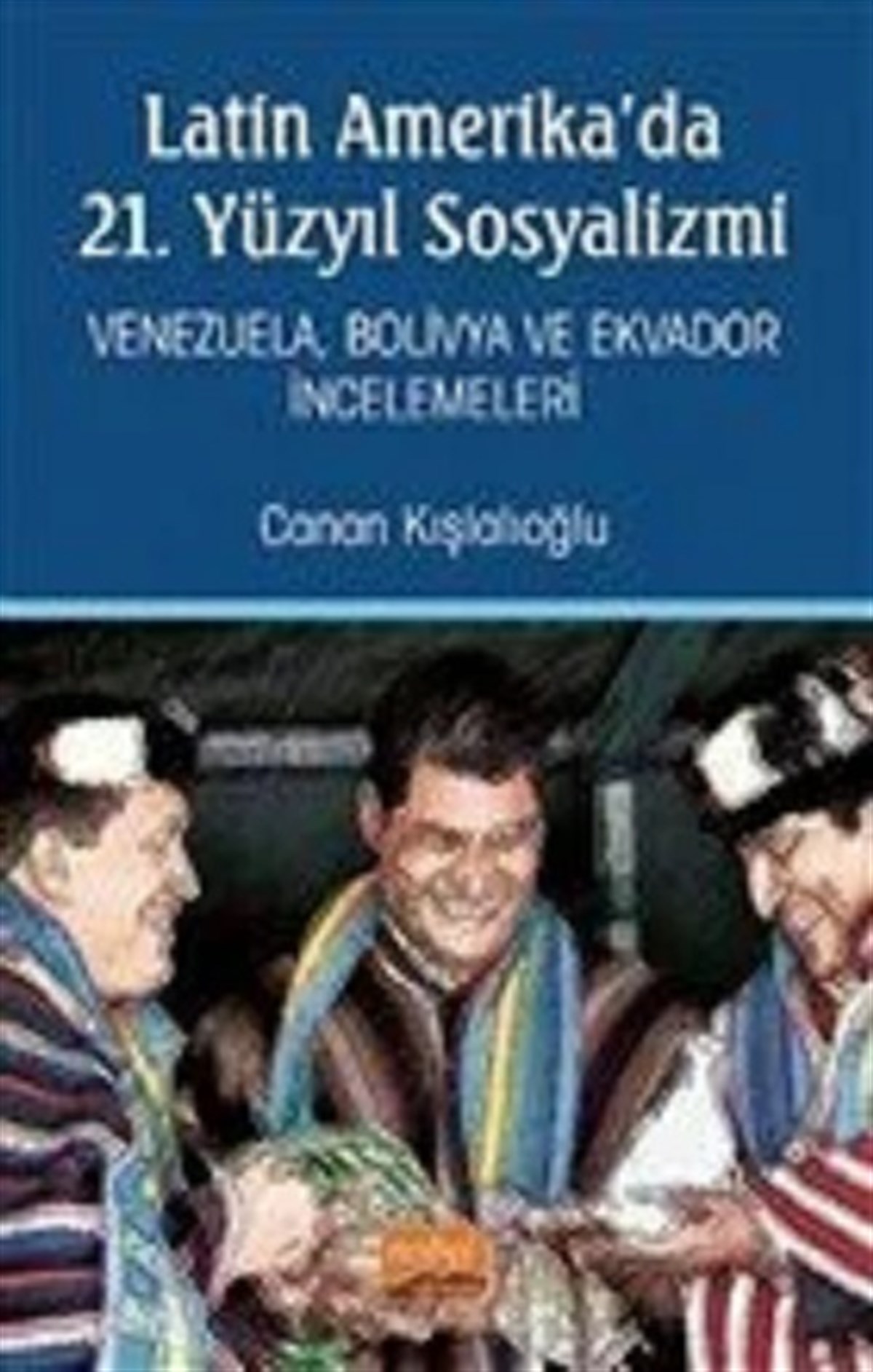 Latin Amerika'da 21. Yüzyıl Sosyalizmi