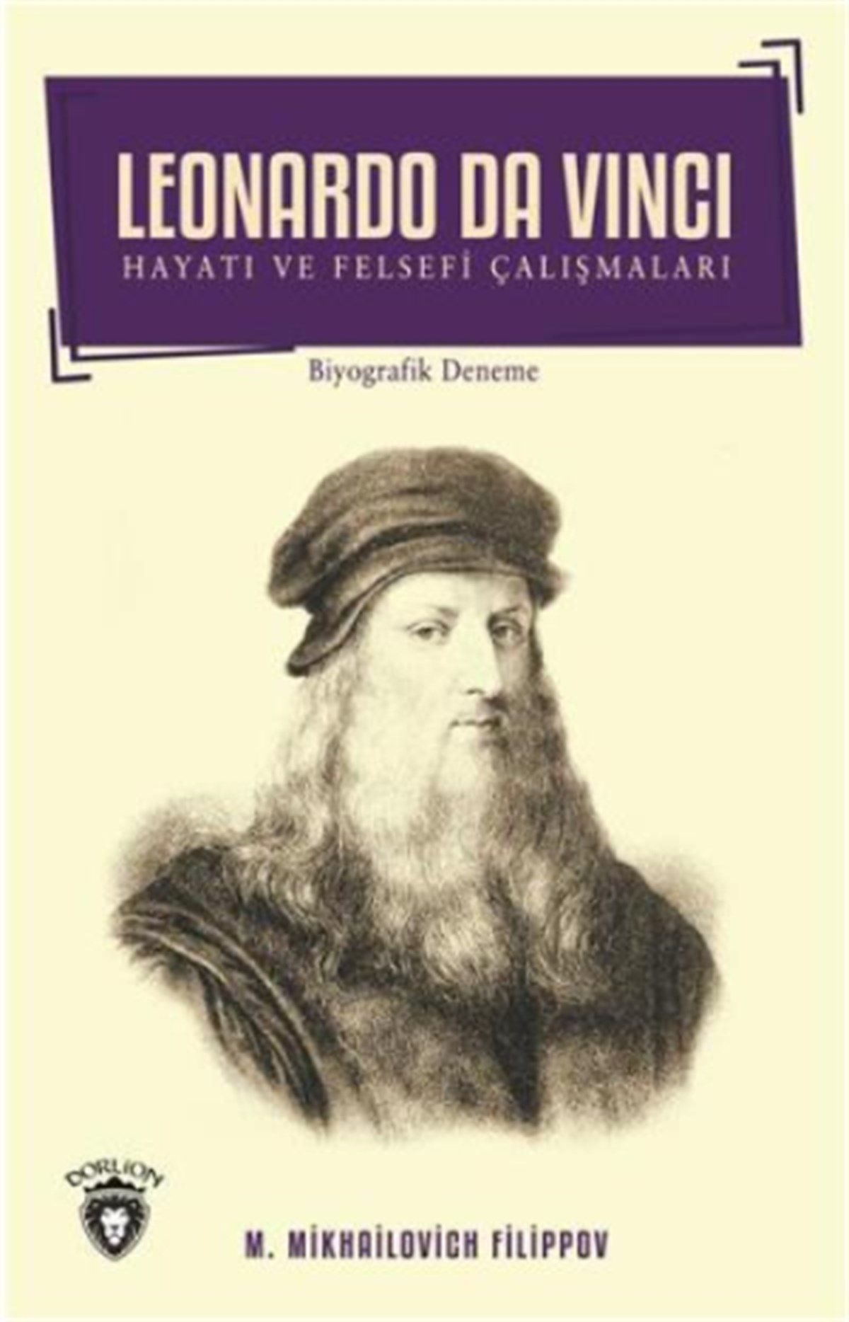 Leonardo Da Vinci - Hayatı ve Felsefi Çalışmaları