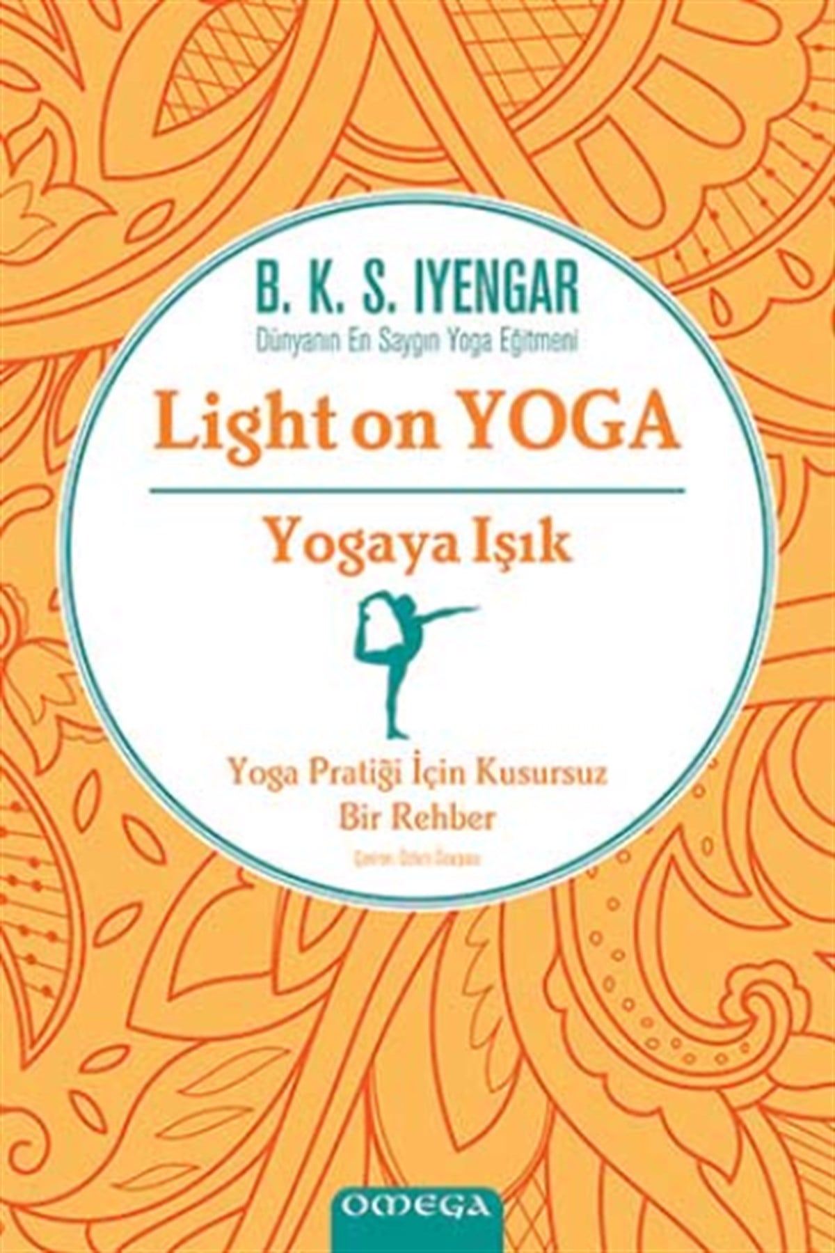 Light On Yoga Yogaya Işık (Ciltli)
