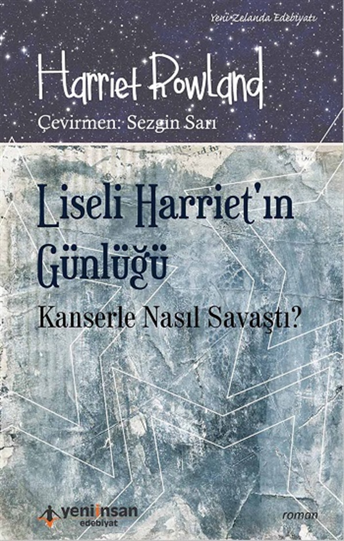 Liseli Harriet’ın Günlüğü - Kanserle Nasıl Savaştı?