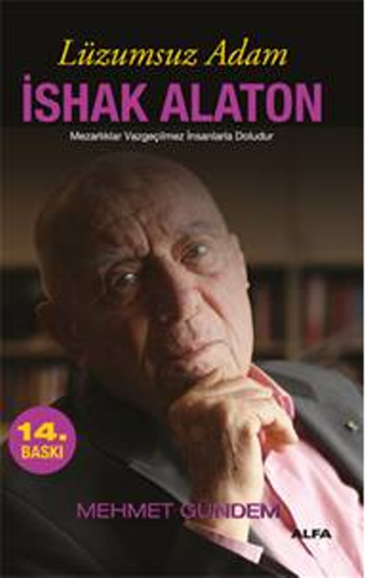 Lüzumsuz Adam - İshak Alaton