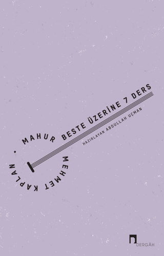 Mahur Beste Üzerine 7 Ders
