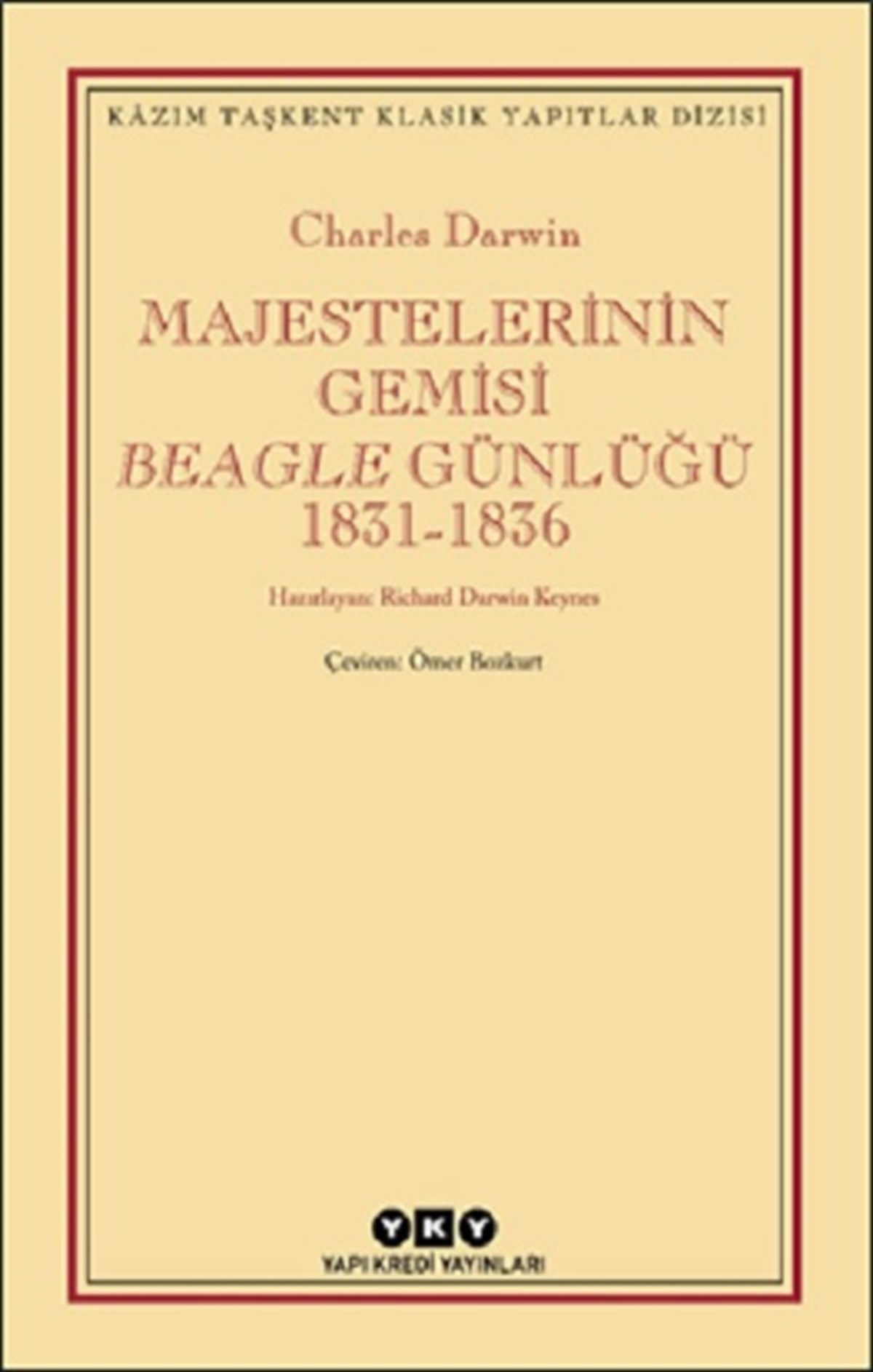 Majestelerinin Gemisi Beagle Günlüğü (1831-1836)