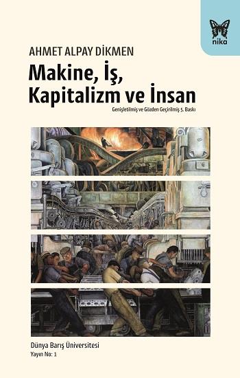 Makine, İş, Kapitalizm ve İnsan