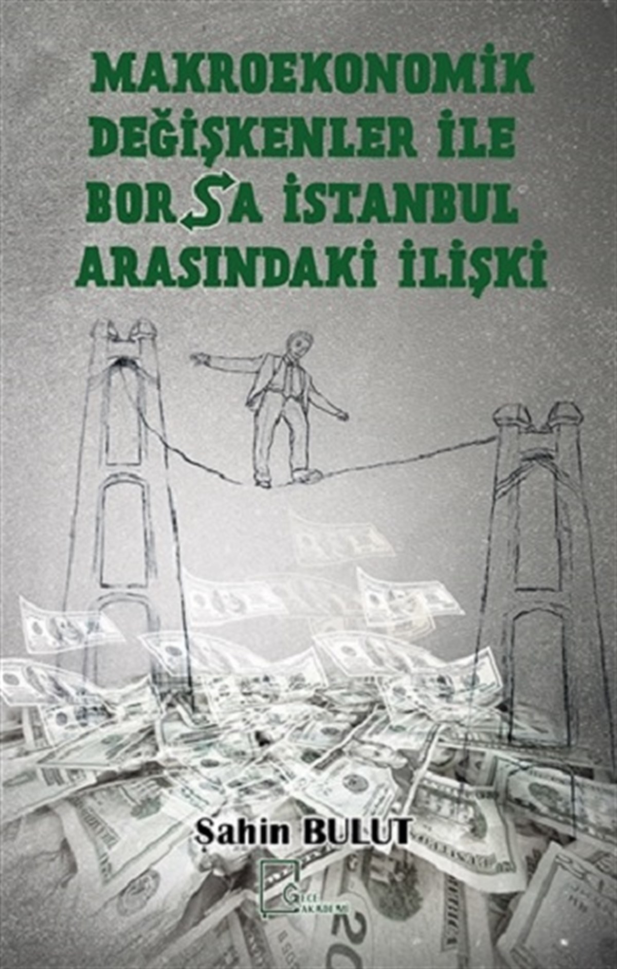 Makroekonomik Değişkenler İle Borsa İstanbul Arasındaki İlişki