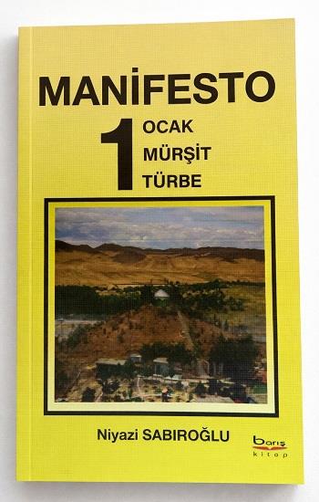 Manifesto – 1 Ocak, Mürşit, Türbe