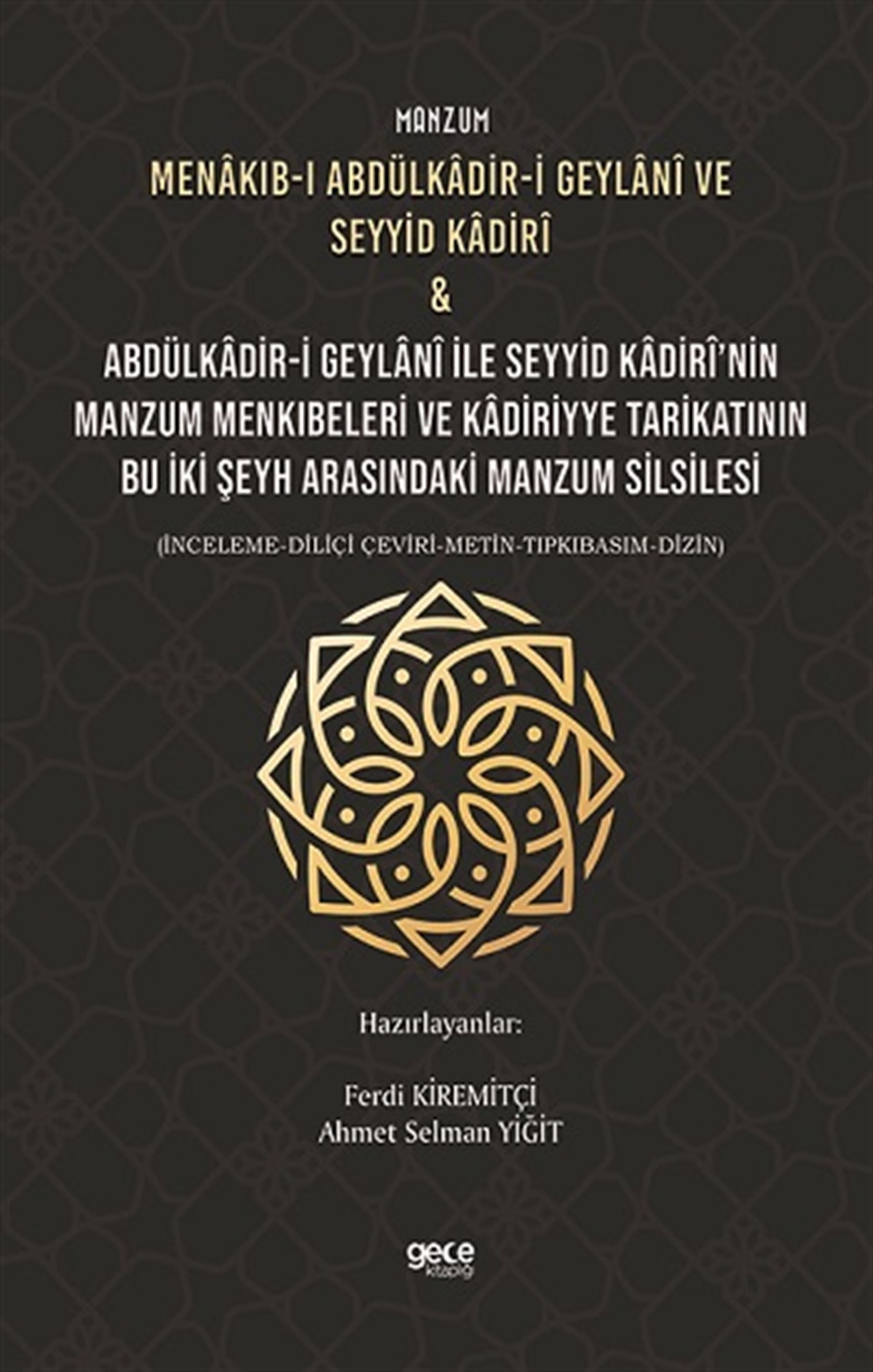 Manzum Menakıb-ı Abdülkadir-i Geylani ve Seyyid Kadiri