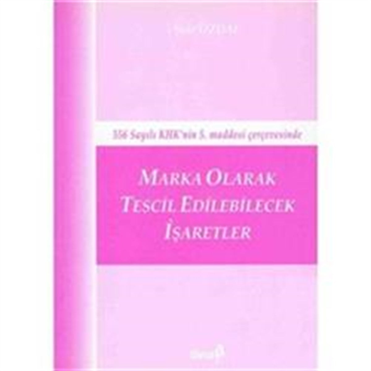 Marka Olarak Tescil Edilebilecek İşaretler