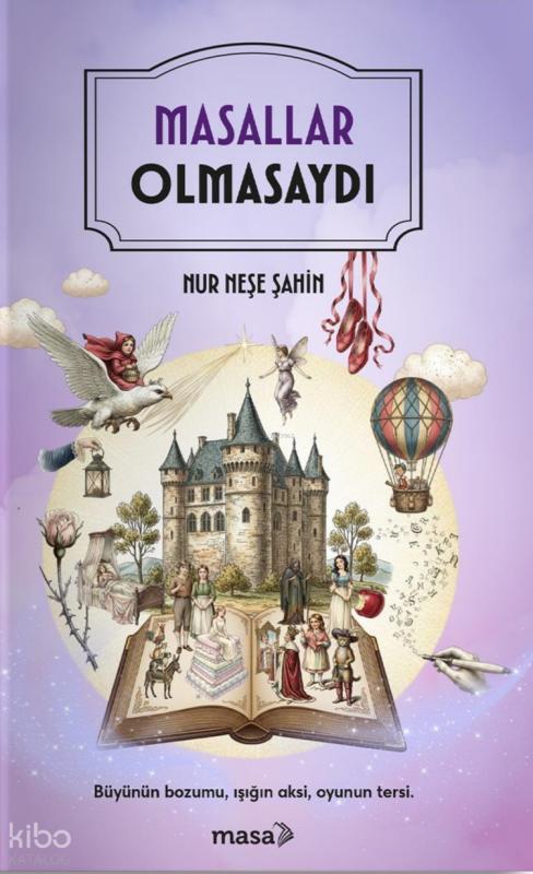 Masallar Olmasaydı