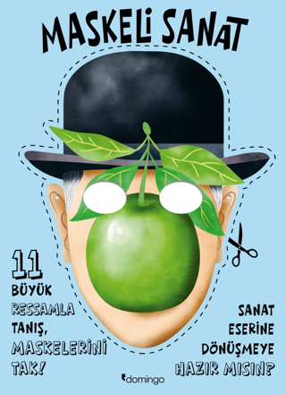 Maskeli Sanat - 11 Büyük Ressamla Tanış, Maskelerini Tak
