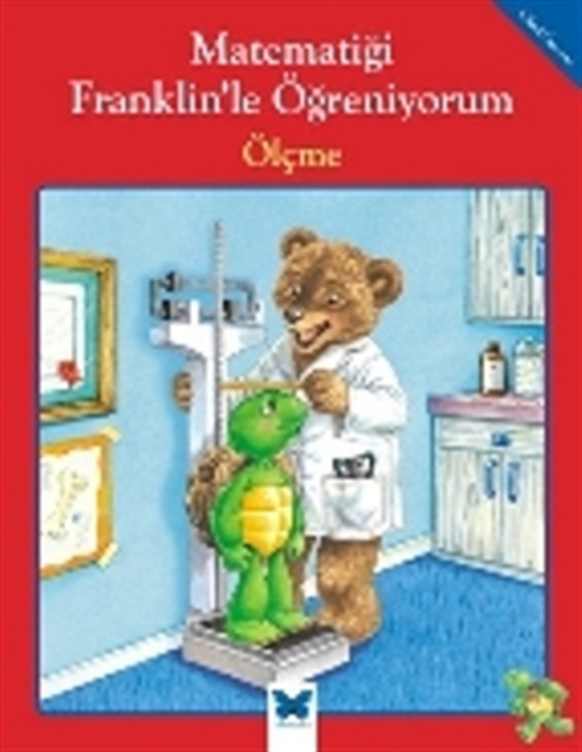 Matematiği Franklin’le Öğreniyorum: Ölçme