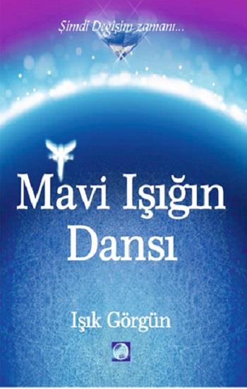 Mavi Işığın Dansı Şimdi Değişim Zamanı