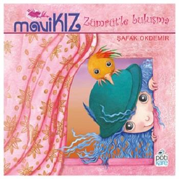 Mavi Kız – Zümrüt’le Buluşma