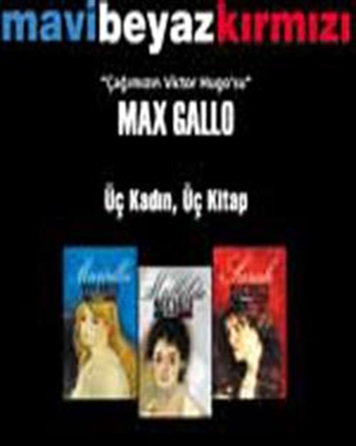 Max Gallo Üçlemesi 3 Kadın (3 Kitap Takım)