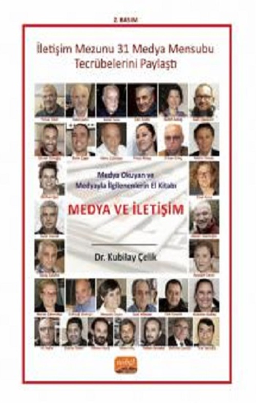 Medya ve İletişim -Medya Okuyan ve Medyayla İlgilenenlerin El Kitabı