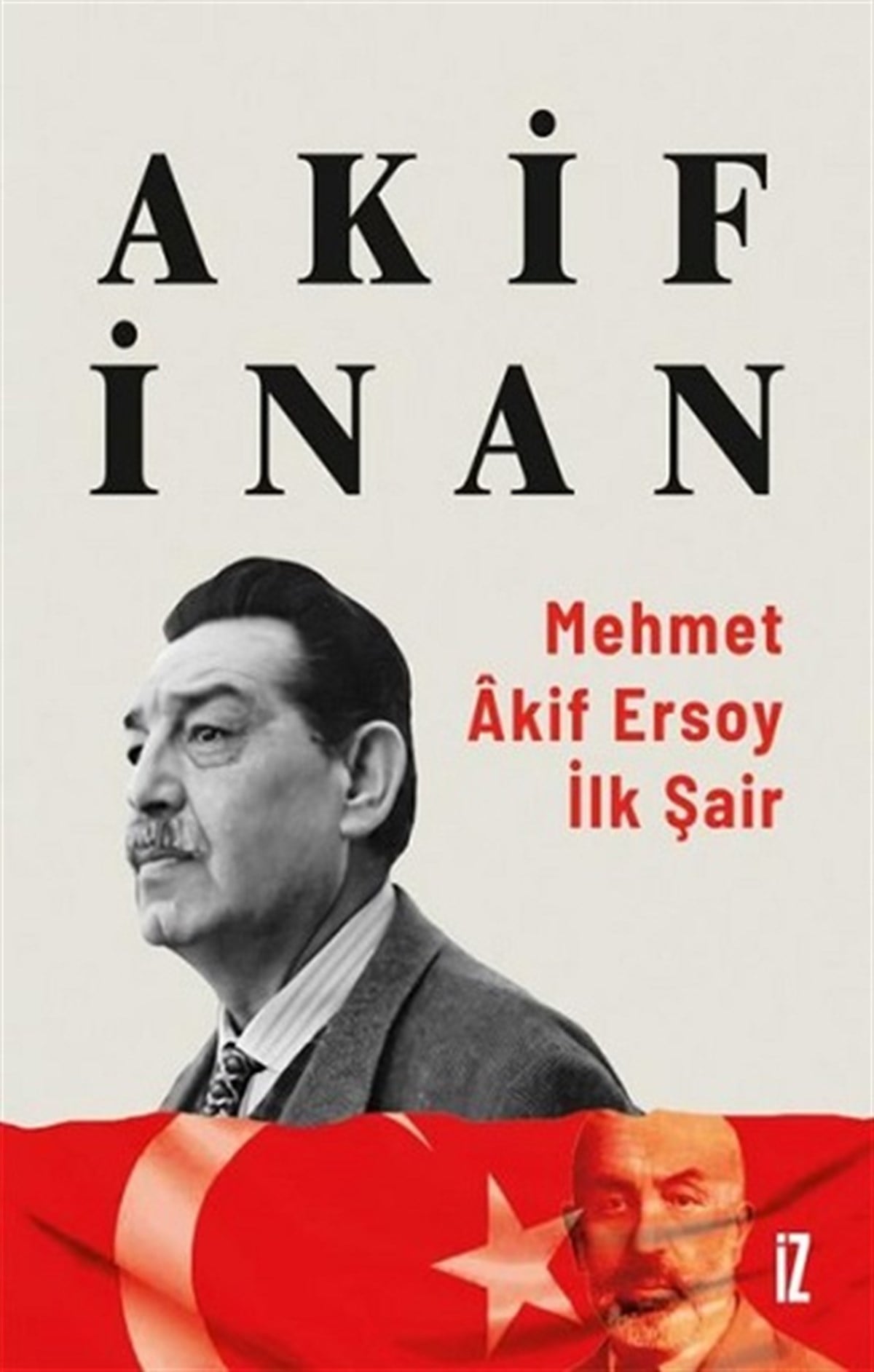 Mehmet Akif Ersoy - İlk Şair