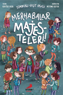 Merhabalar Majesteleri! - Tümbekli Geçit Okulu - 1