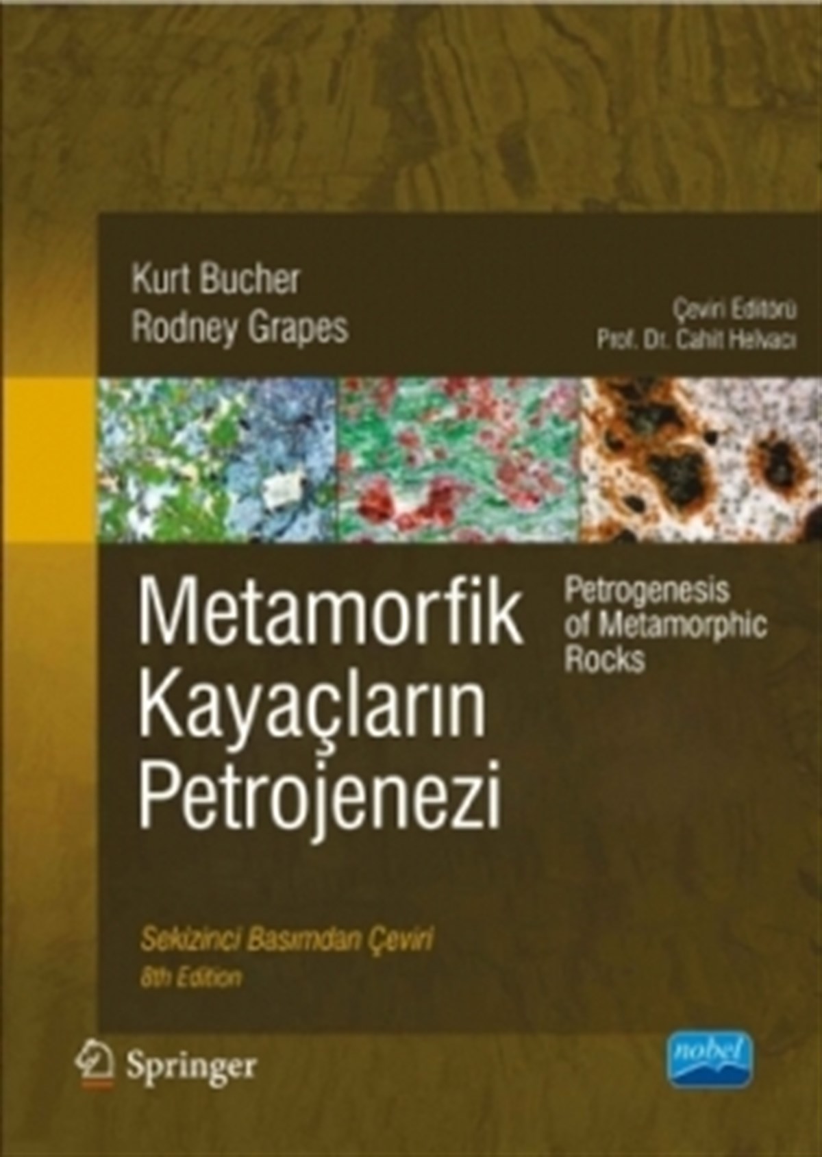 Metamorfik Kayaçların Petrojenezi  - Petrogenesis of Metamorphic Rocks