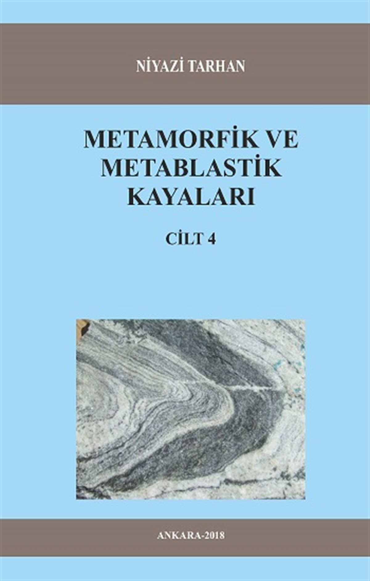 Metamorfik Ve Metablastik Kayaları Cilt 4