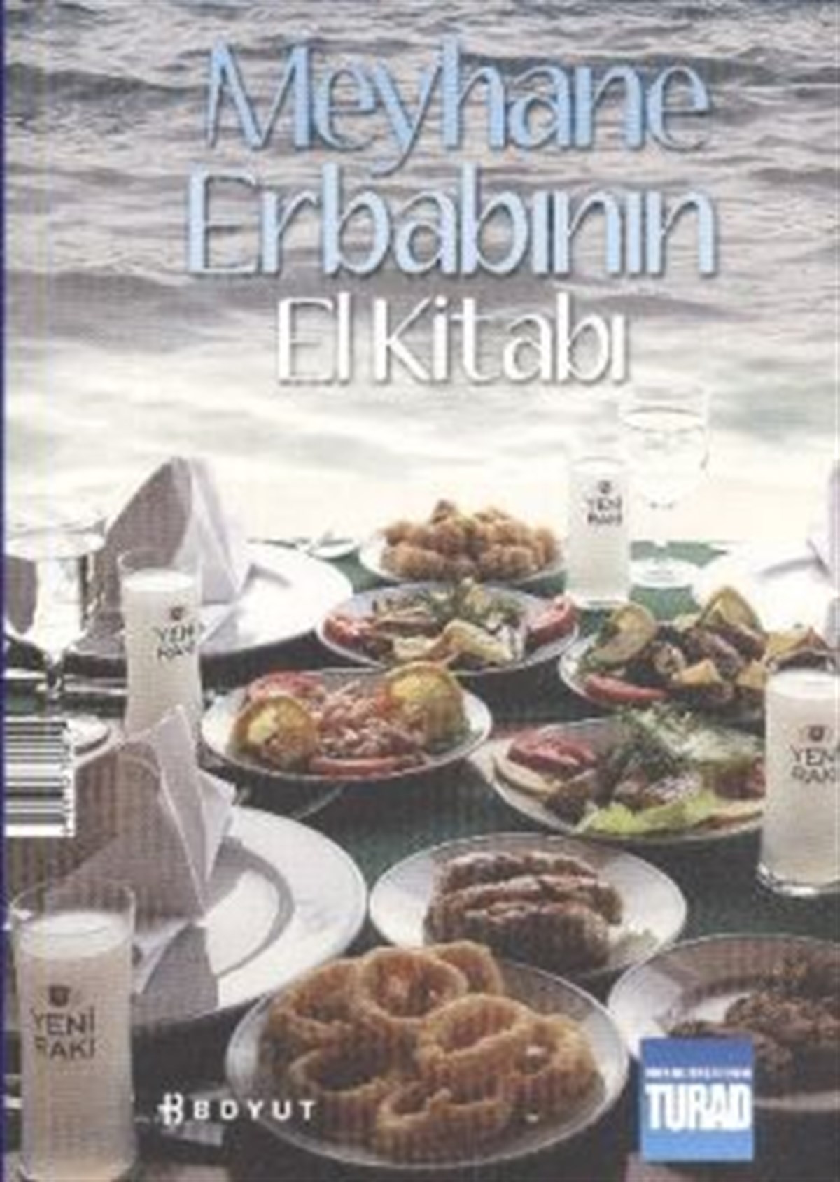 Meyhane Erbabının El Kitabı