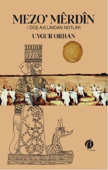 Mezo’merdin / Düş Avlumdan Notlar