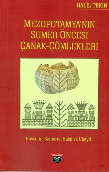 Mezopotamya’nın Sumer Öncesi Çanak Çömlekleri