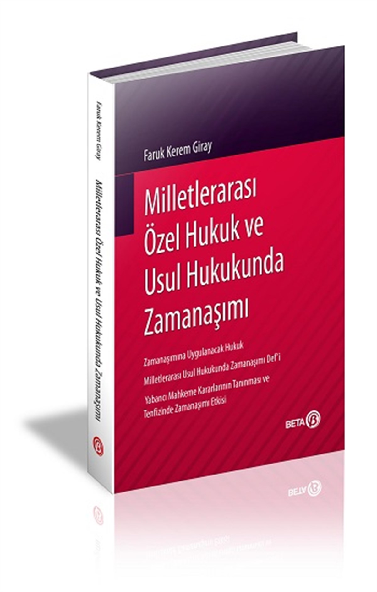 Milletlerarası Özel Hukuk ve Usul Hukukunda Zamanaşımı ( Ciltli )