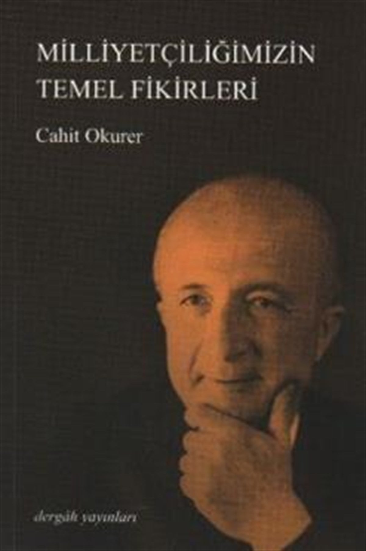 Milliyetçiliğimizin Temel Fikirleri