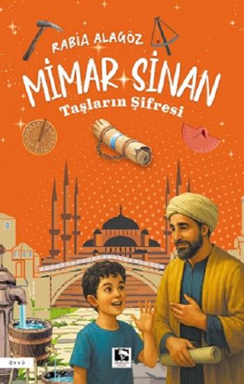 Mimar Sinan Taşların Şifresi