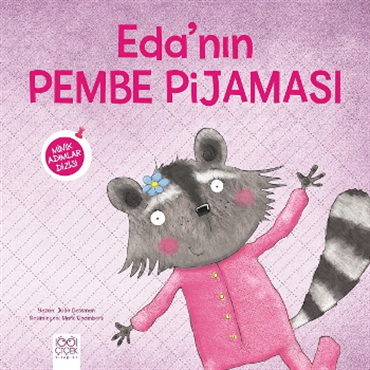 Minik Adımlar - Eda’nın Pembe Pijaması
