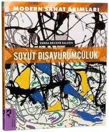 Modern Sanat Akımları: Soyut Dışavurumculuk