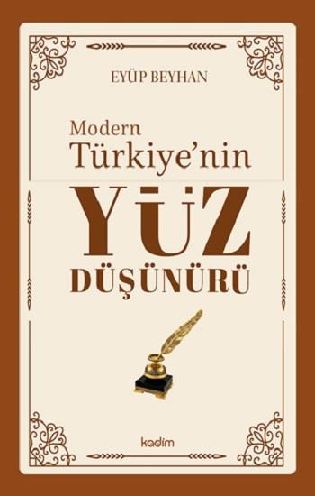 Modern Türkiye’nin Yüz Düşünürü – 3. CİLT