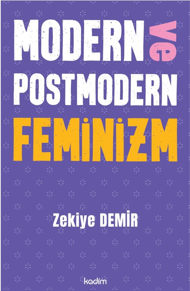 Modern ve Postmodern Feminizm