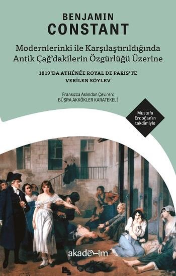 Modernlerinki ile Karşılaştırıldığında Antik Çağ’dakilerin Özgürlüğü Üzerine