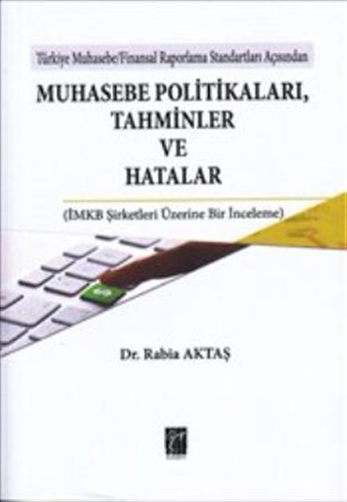 Muhasebe Politikaları, Tahminler ve Hatalar