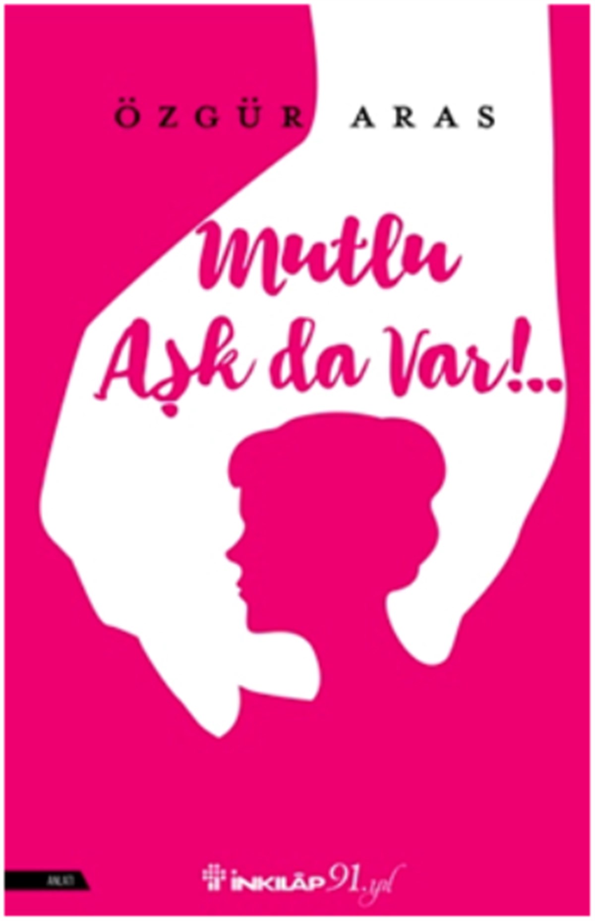 Mutlu Aşk da Var!..