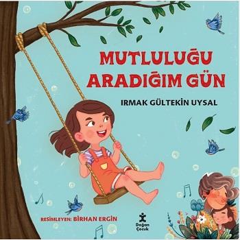 Mutluluğu Aradığım Gün